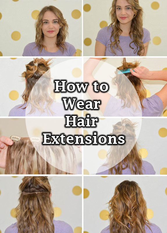How to Wear Hair Extensions