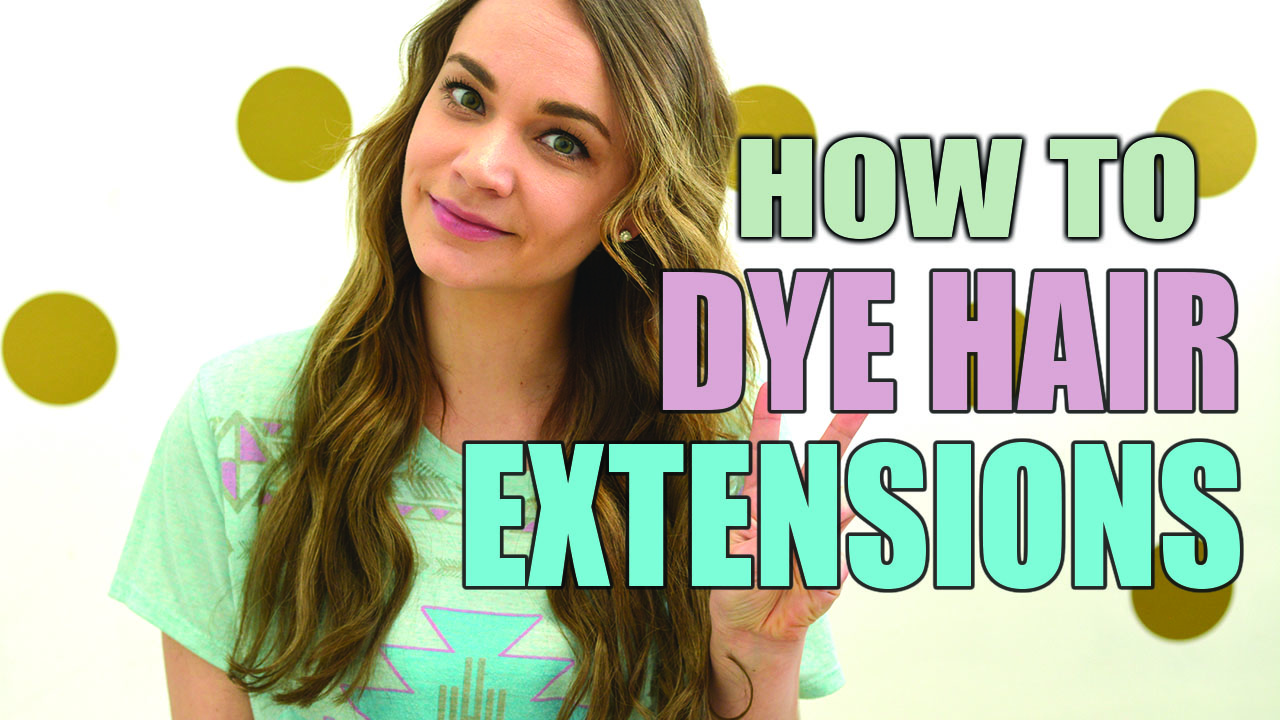How to Dye Hair Extensions